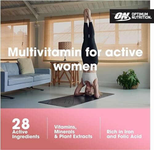 Woman doing a headstand promoting multivitamins for active women with 28 active ingredients.