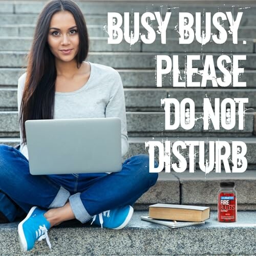 Woman sitting on steps with laptop, books, and supplement bottle, text reads 'Busy Busy. Please Do Not Disturb.'